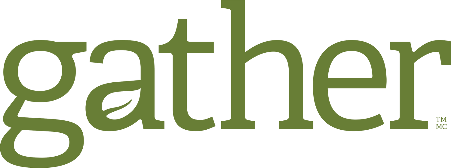 Gather